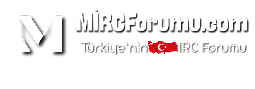 miRCforumu.Com - iRC Forum, iRC Forumları, Mirc Forum